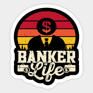 Funny Loan Officer Retro Vintage a Banker life Sticker